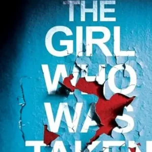 The Girl Who Was Taken